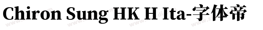 Chiron Sung HK H Ita字体转换